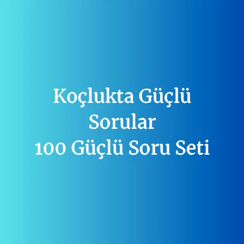 Koçlukta Güçlü Sorular